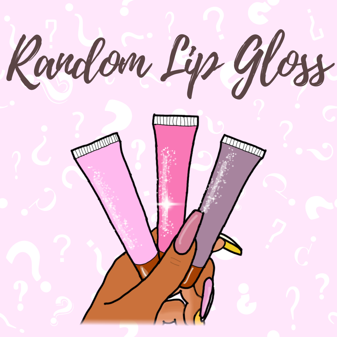 Random Lip Gloss